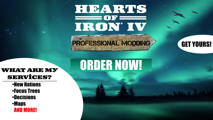 Gig Preview - Make the perfect hearts of iron 4 mod for you