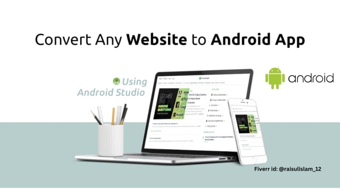 Gig Preview - Convert website to android app using webview android studio