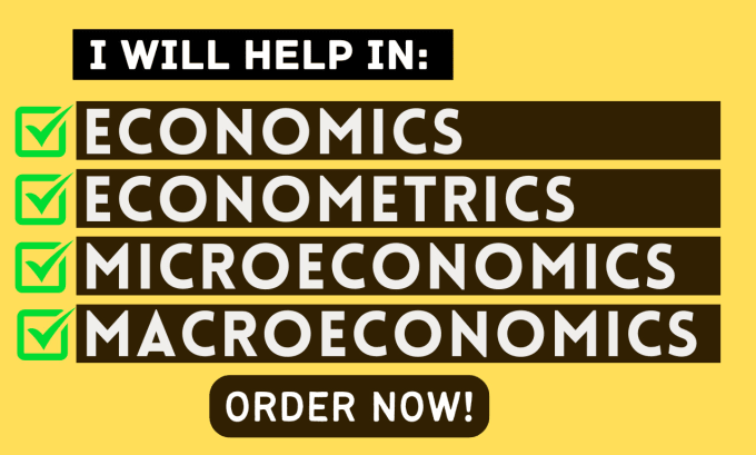 Gig Preview - Help in economics, econometrics, microeconomics and macroeconomics