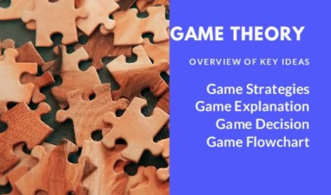 Gig Preview - Help you in game theory, game decisions and game explanation