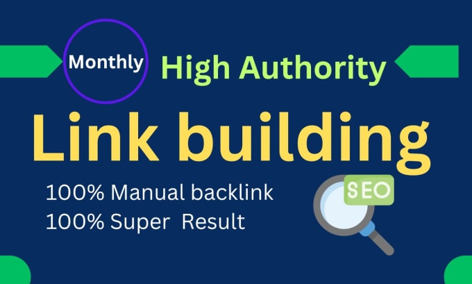 Gig Preview - High quality authority link building monthly SEO backlinks