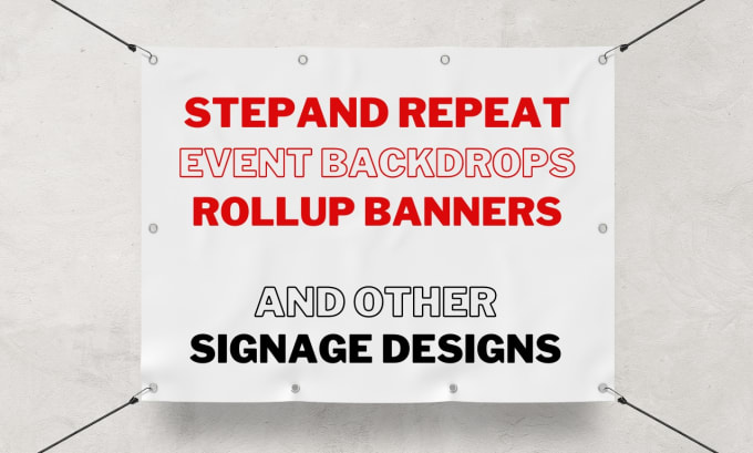 Gig Preview - Do custom step and repeat, backdrop, rollup banner, pop up banner