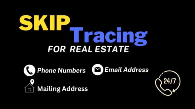 Gig Preview - Do skip tracing for real estate business