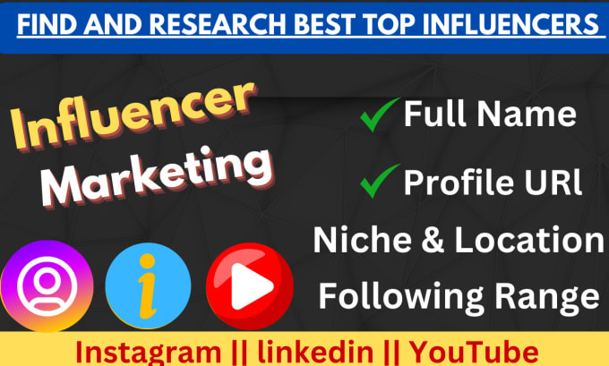 Gig Preview - Find and research best instagram youtube and linkedin influencers list