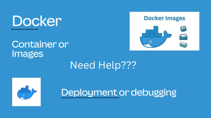 Gig Preview - Jumpstart your projects with docker expertise