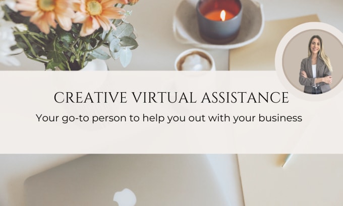 Gig Preview - Be your creative virtual assistant