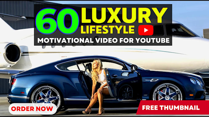 Gig Preview - Create luxury lifestyle motivational video for your youtube channel