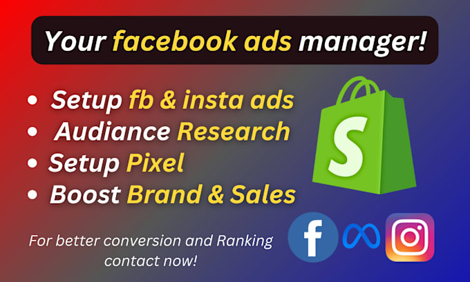 Gig Preview - Setup and manage facebook ads instagram ads for shopify store