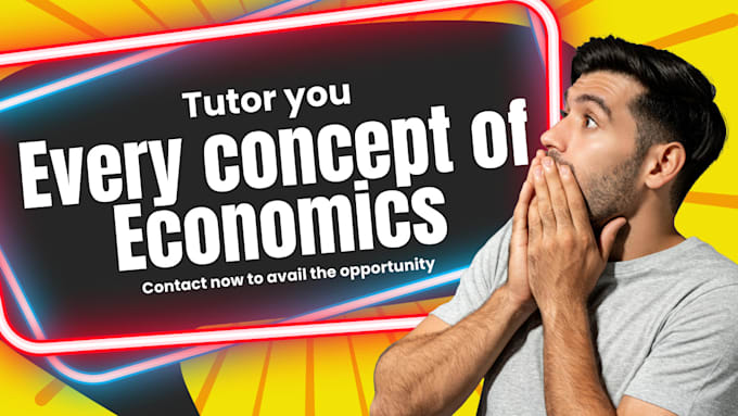 Gig Preview - Tutor you economics microeconomics and macroeconomics