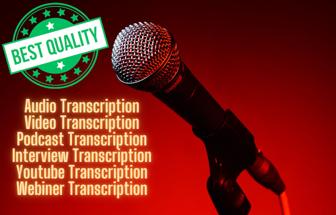 Bestseller - do accurate high quality 60 minute audio video transcription