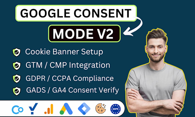 Gig Preview - Setup google cookie consent banner mode v2, cookiebot, cookieyes, tag manager