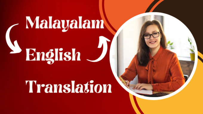 Gig Preview - Do professional english to malayalam and malayalam to english translation