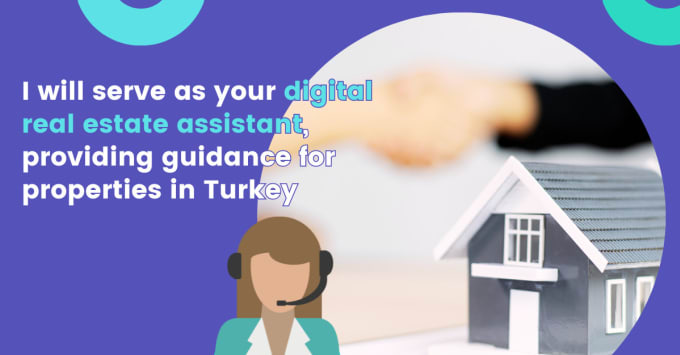 Gig Preview - Be your digital real estate assistant in turkey