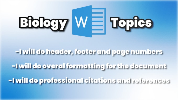 Gig Preview - Do header, footer, page number, organise and research for your biology word doc