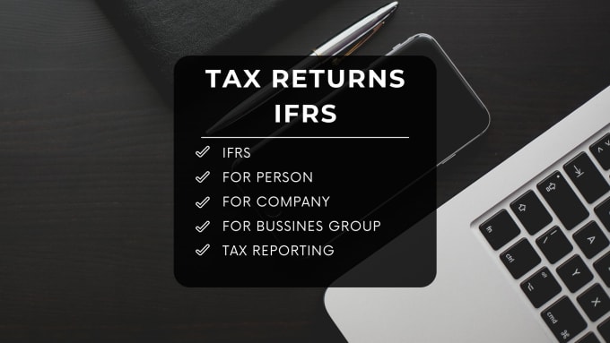 Gig Preview - Be preparing the income tax filing ifrs