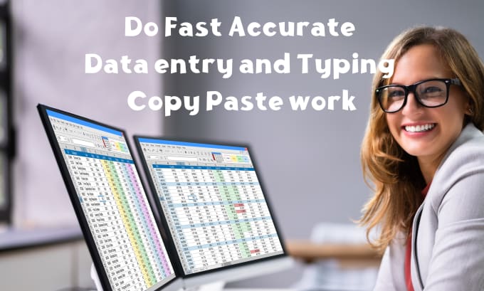 Gig Preview - Do fast accurate data entry and typing copy paste work