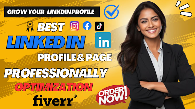 Gig Preview - Upgrade linkedin profile optimization and create a business