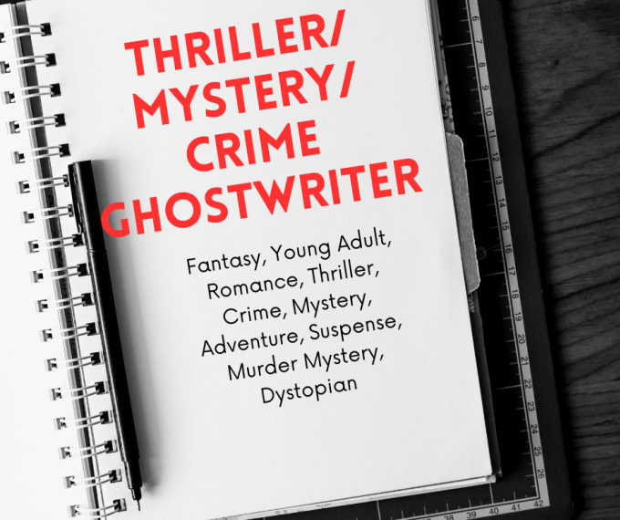 Gig Preview - Ghostwrite action, thriller, mystery, and crime novel