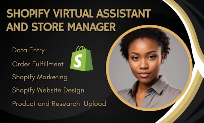 Bestseller - be your shopify virtual assistant,shopify manager, shopify marketing