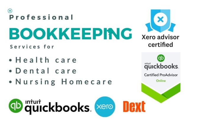 Gig Preview - Do accounting bookkeeping for healthcare nursing home dental in quickbooks, xero