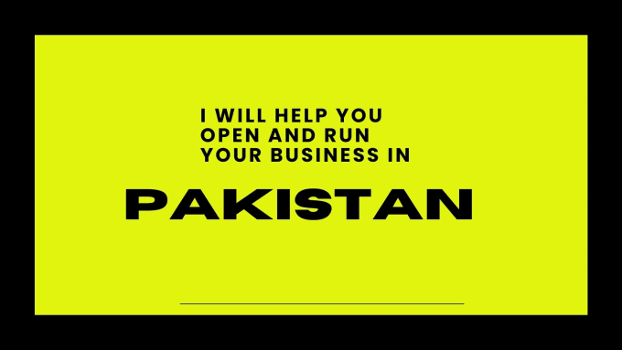 Gig Preview - Help you open and run your company in pakistan