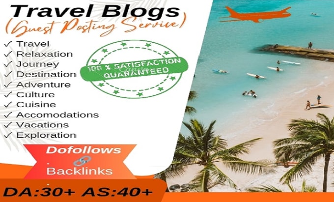 Gig Preview - Do high quality travel guest blog with 30 to 70 da and as