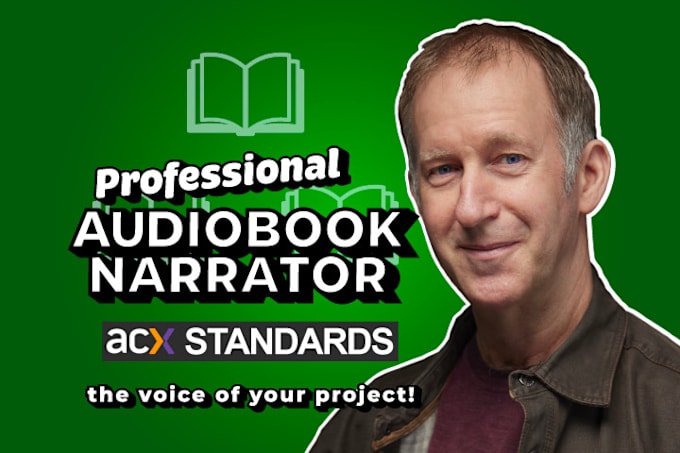 Gig Preview - Narrate and edit your audiobook with a clear, engaging, male voice