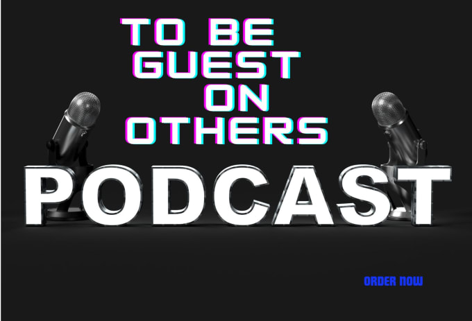 Gig Preview - Help you to be guest on others podcast