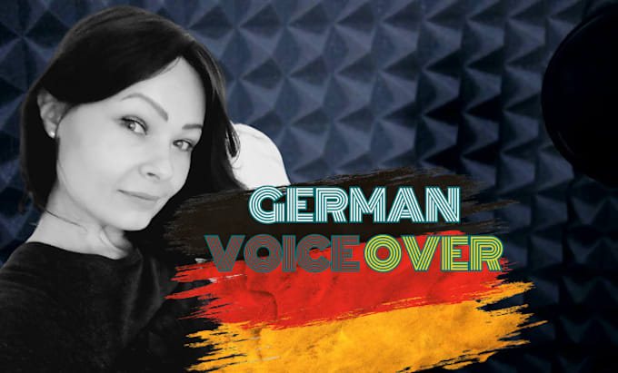 Gig Preview - Record a professional german female voice over for you