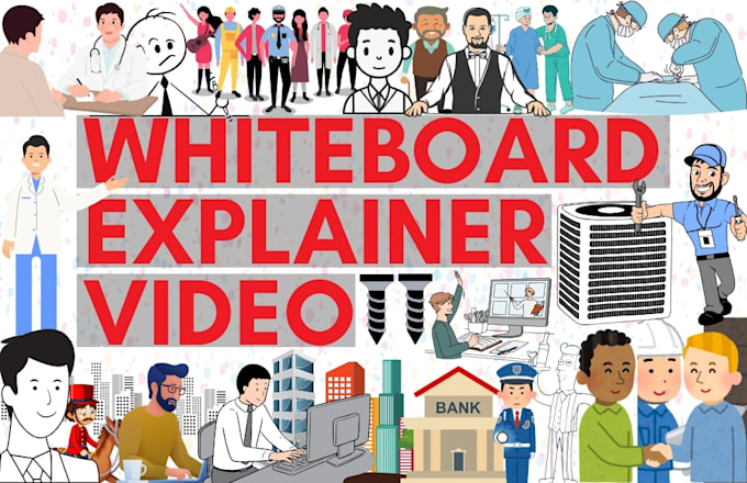 Gig Preview - Create a whiteboard animation explainer video