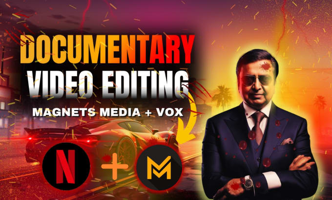 Gig Preview - Do documentary video editing like magnets media,vox,johnny haris,moon,netflix