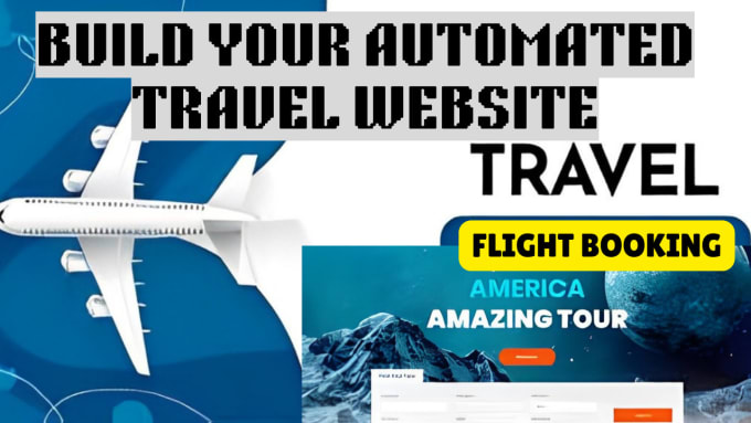 Gig Preview - Create a travel website, hotel booking, vacation, tour, travel affiliate website