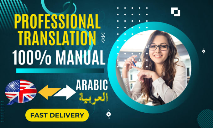 Gig Preview - Translate arabic to english, english to arabic translation