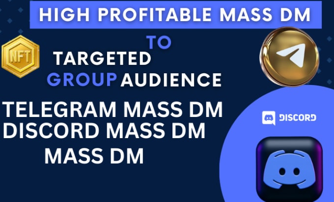 Gig Preview - Do discord mass dm, mass dm, telegram mass dm, nft discord, discord promotion