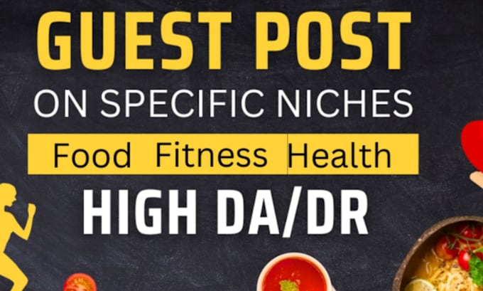 Gig Preview - Do food, health, fitness guest post with authority backlinks