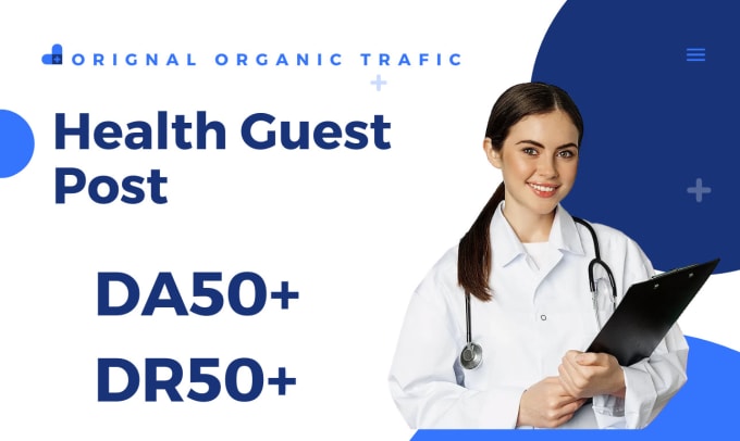 Gig Preview - High da health guest post with authority do follow backlinks