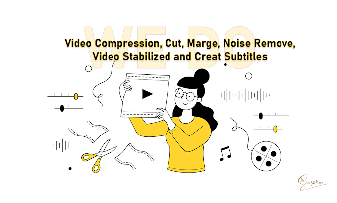 Gig Preview - Do compressing, cutting, noise removal, and adding subtitles to your video