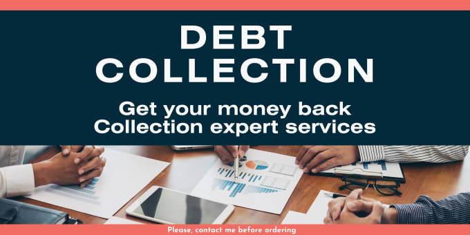 Gig Preview - Effective customer debt collection