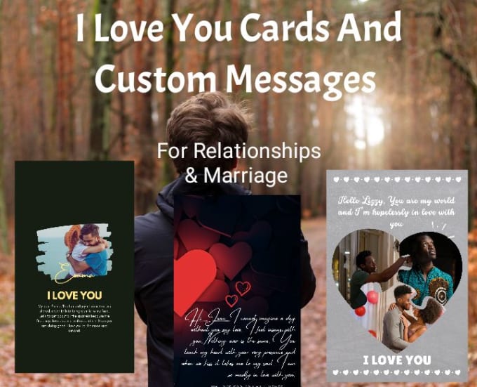 Gig Preview - Create a customized I love you card with photos and messages