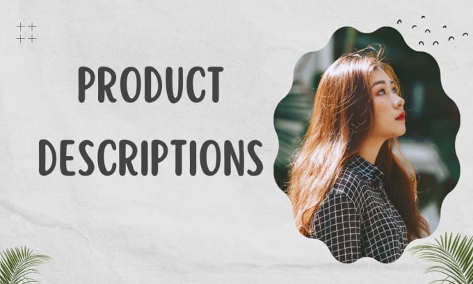 Gig Preview - Write product descriptions that will skyrocket your sales