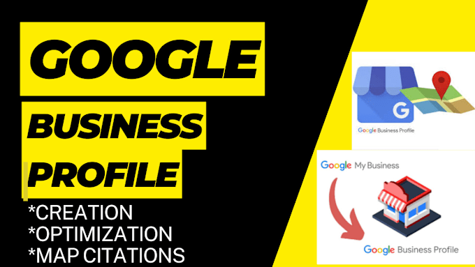 Gig Preview - Create your google business profiles