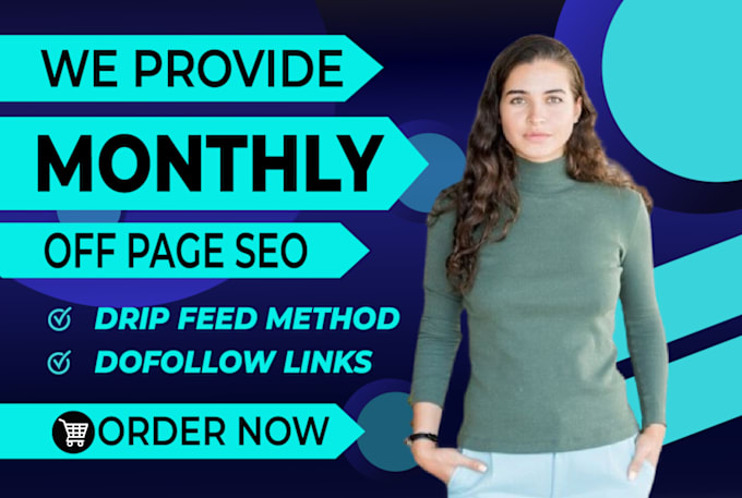 Gig Preview - Do monthly off page seo service with high quality white hat dofollow backlinks