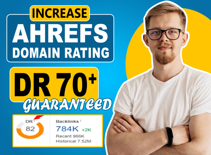 Bestseller - increase ahrefs domain rating dr50 60 70 with high authority backlinks