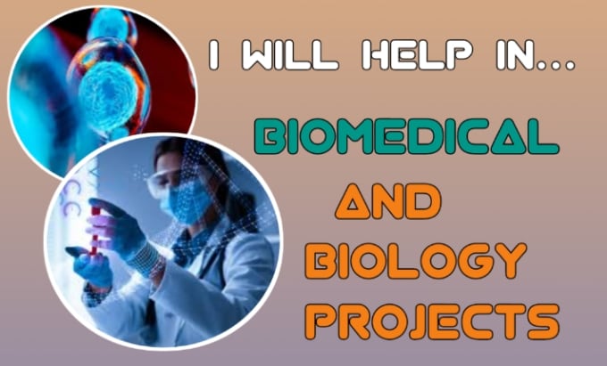 Gig Preview - Help in biomedical and biology