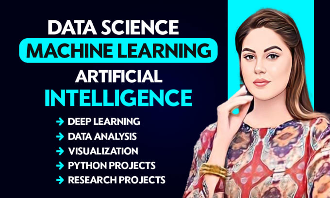 Gig Preview - Do data science, machine learning, deep learning and ai projects with python