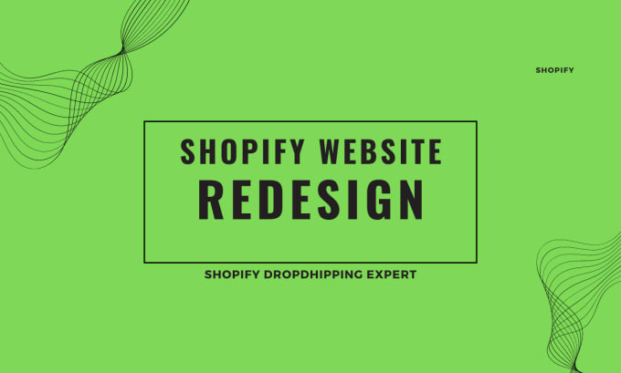 Gig Preview - Redesign your shopify store