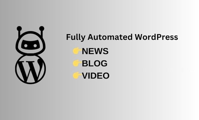 Gig Preview - Create a wordpress automated news, blog and video website