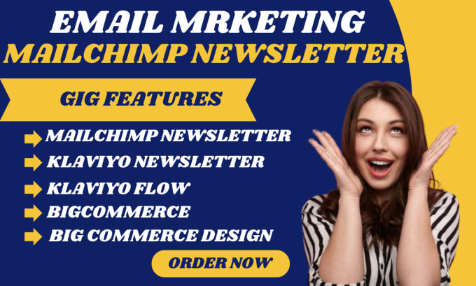 Gig Preview - Design email newsletter using mailchimp and klaviyo and bigcommerce