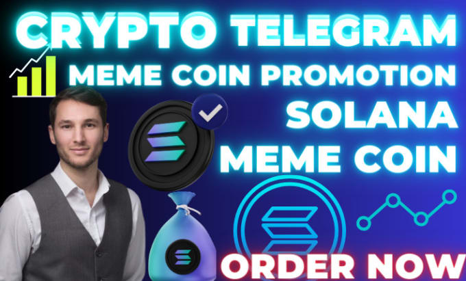 Gig Preview - Hit 500m investors,solana meme coin sell out,meme coin,crypto telegram promotion