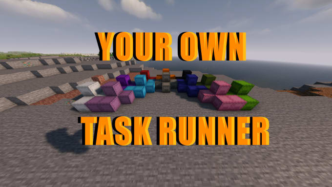 Gig Preview - Run your errands and do your work in minecraft task runner